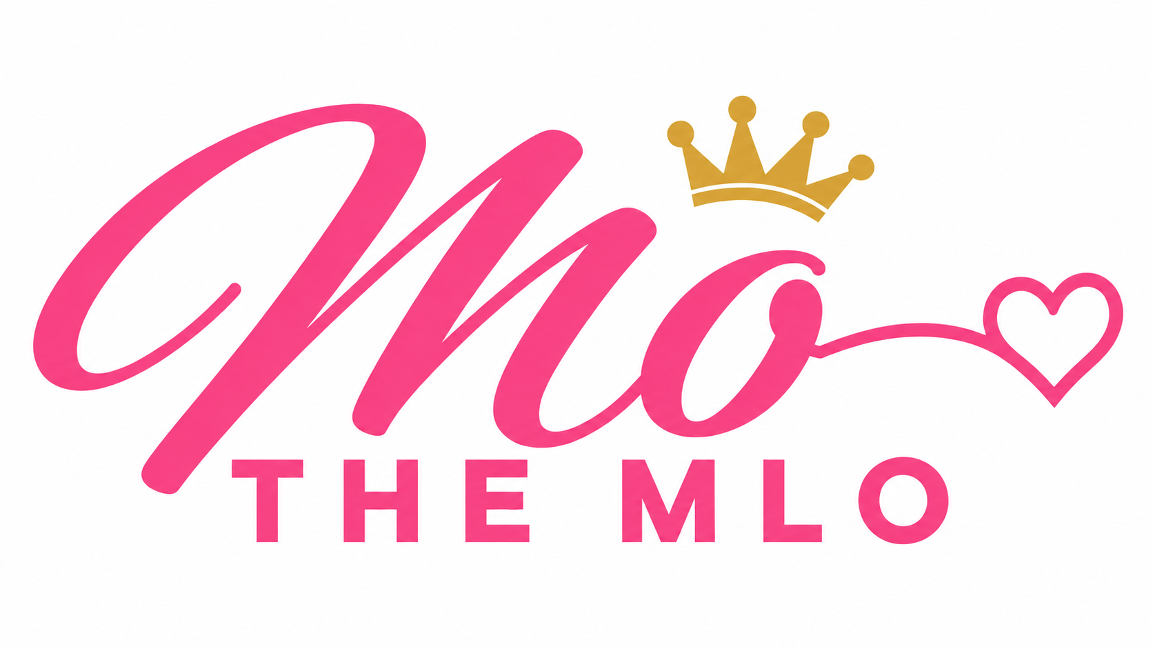 Mo the MLO, pink lettering and gold crown